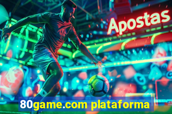 80game.com plataforma